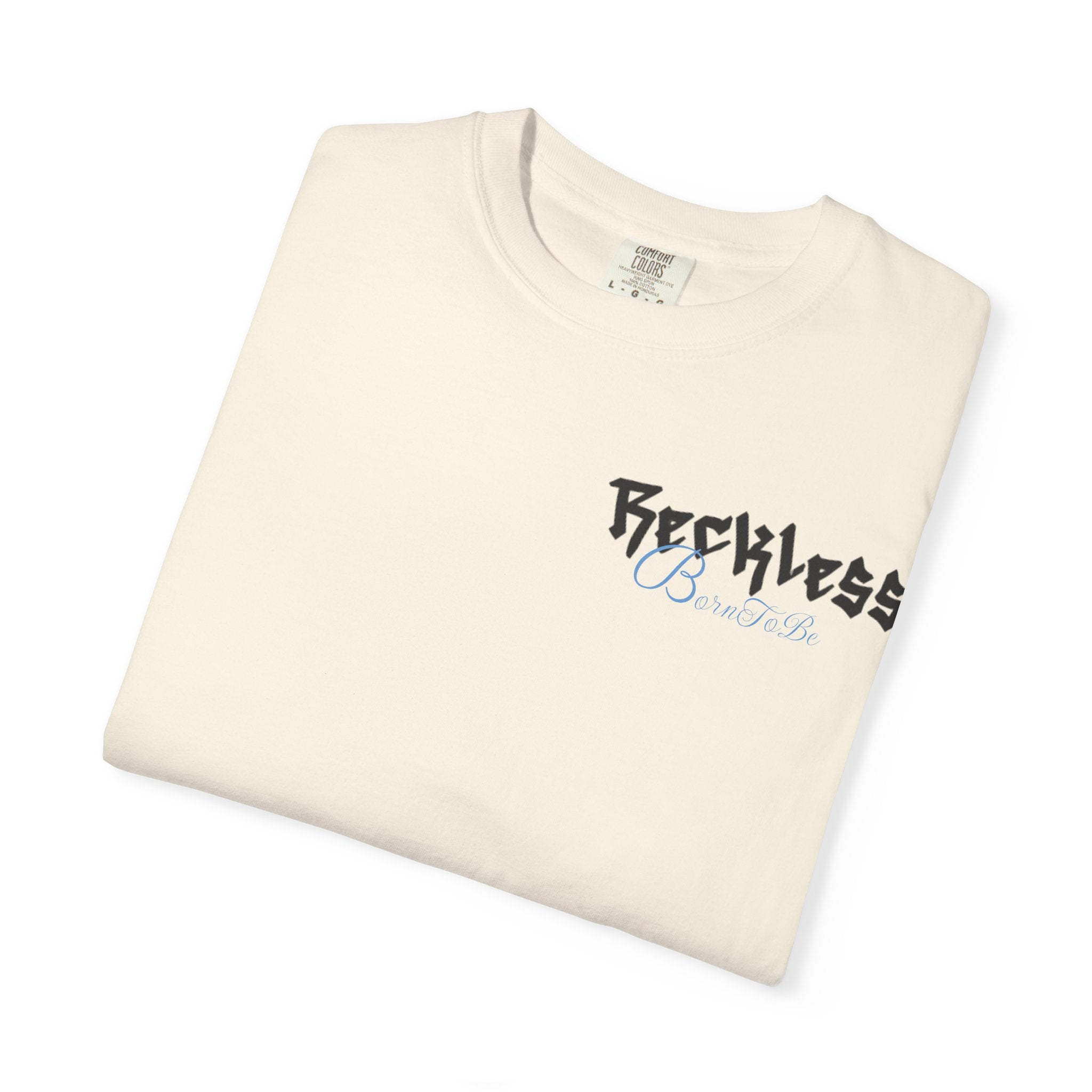 Born to be Reckless T-Shirt